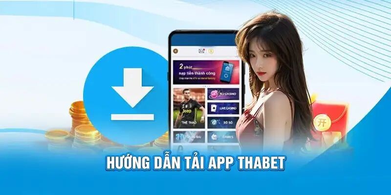 Tải Thabet về thiết bị với mọi hệ điều hành đơn giản